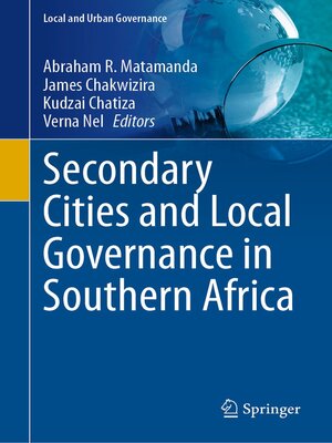 cover image of Secondary Cities and Local Governance in Southern Africa
